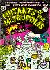 Mutants of the Metropolis