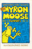 Myron Moose Funnies, Volume 2, #3