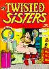 Twisted Sisters